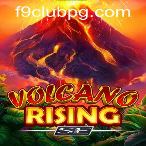 Discover the Thrilling World of VolcanoRisingSE: An In-Depth Guide